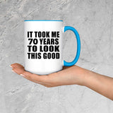 70th Birthday Took Me 70 Years To Look Good - 15oz Accent Mug Blue