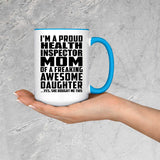 Proud Health Inspector Mom Of Awesome Daughter - 15oz Accent Mug Blue