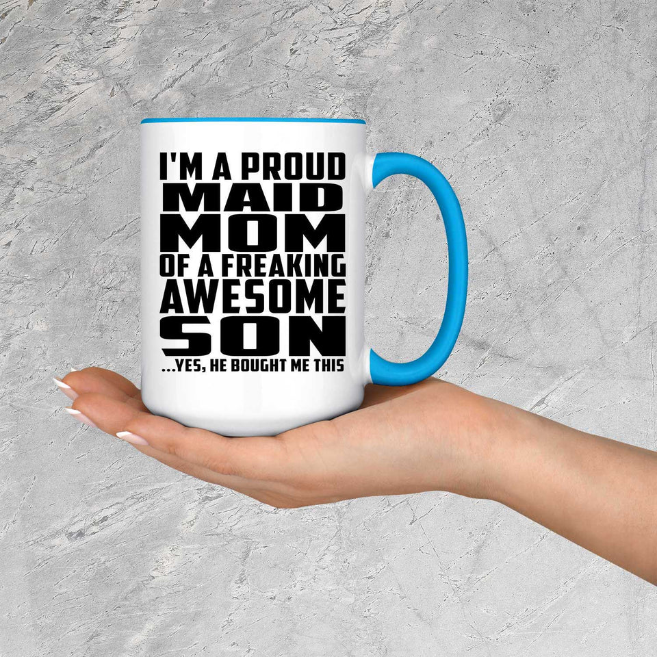 Proud Maid Mom Of Awesome Son - 15oz Accent Mug Blue