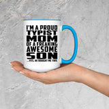 Proud Typist Mom Of Awesome Son - 15oz Accent Mug Blue