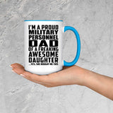 Proud Military Personnel Dad Of Awesome Daughter - 15oz Accent Mug Blue