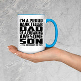 Proud Bank Teller Dad Of Awesome Son - 15oz Accent Mug Blue