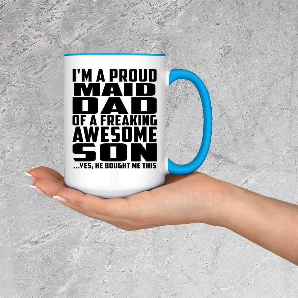 Proud Maid Dad Of Awesome Son - 15oz Accent Mug Blue