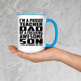 Proud Teacher Dad Of Awesome Son - 15oz Accent Mug Blue