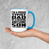 Proud Typist Dad Of Awesome Son - 15oz Accent Mug Blue