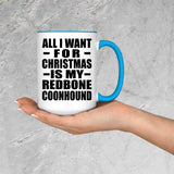 All I Want For Christmas Is My Redbone Coonhound - 15oz Accent Mug Blue