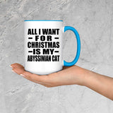 All I Want For Christmas Is My Abyssinian Cat - 15oz Accent Mug Blue