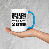 Speech Pathologist Established EST. 2019 - 15oz Accent Mug Blue