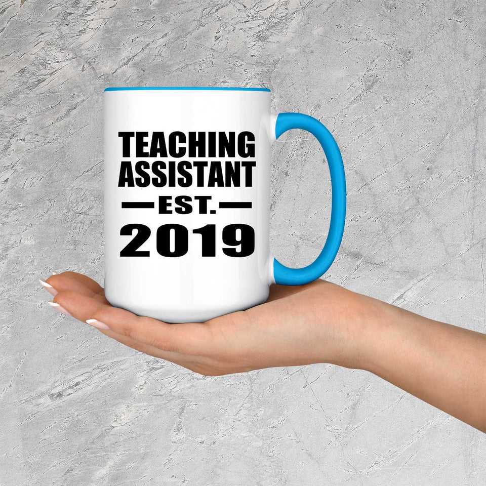Teaching Assistant Established EST. 2019 - 15oz Accent Mug Blue
