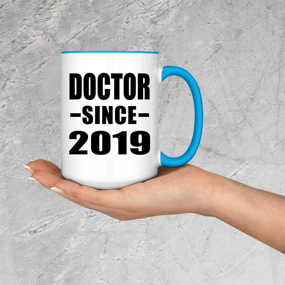 Doctor Since 2019 - 15oz Accent Mug Blue