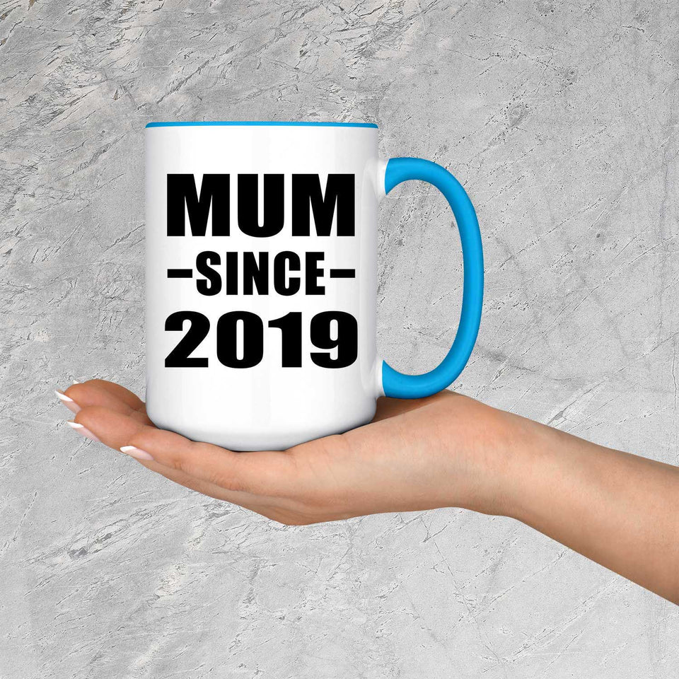 Mum Since 2019 - 15oz Accent Mug Blue