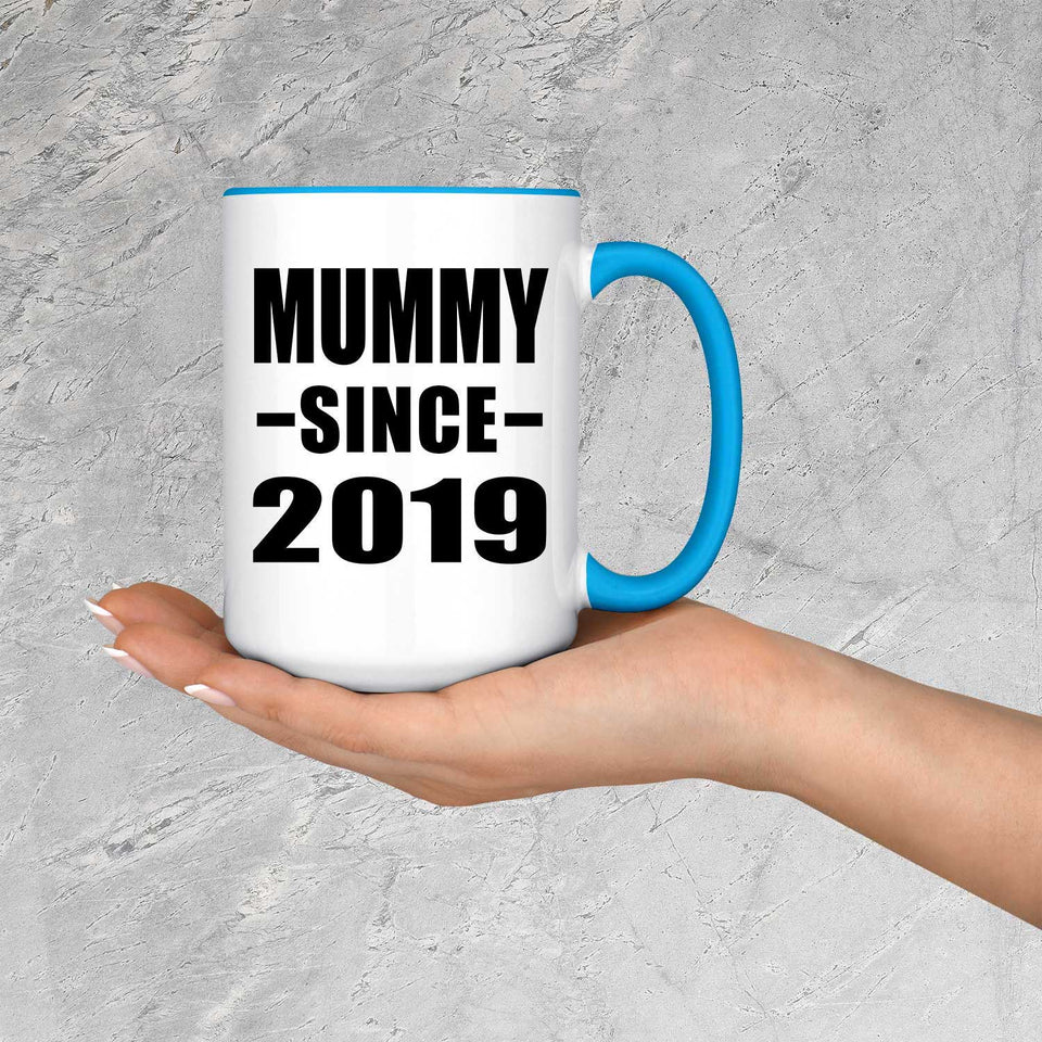 Mummy Since 2019 - 15oz Accent Mug Blue