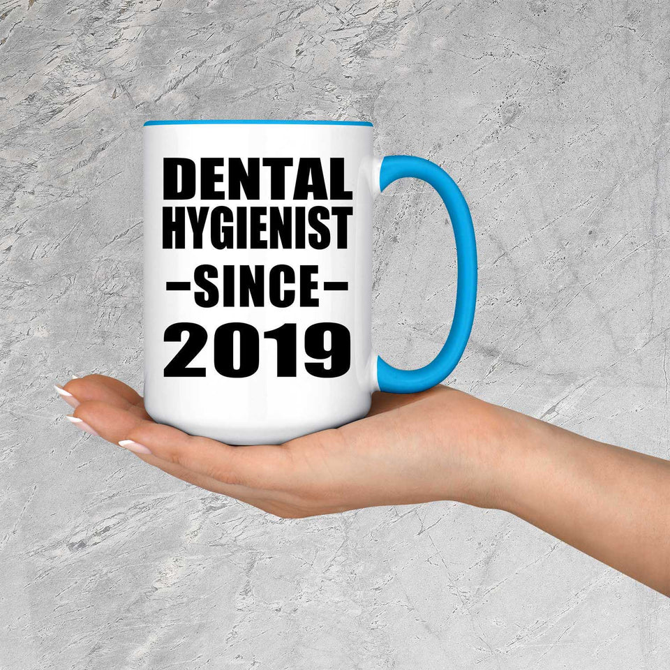 Dental Hygienist Since 2019 - 15oz Accent Mug Blue