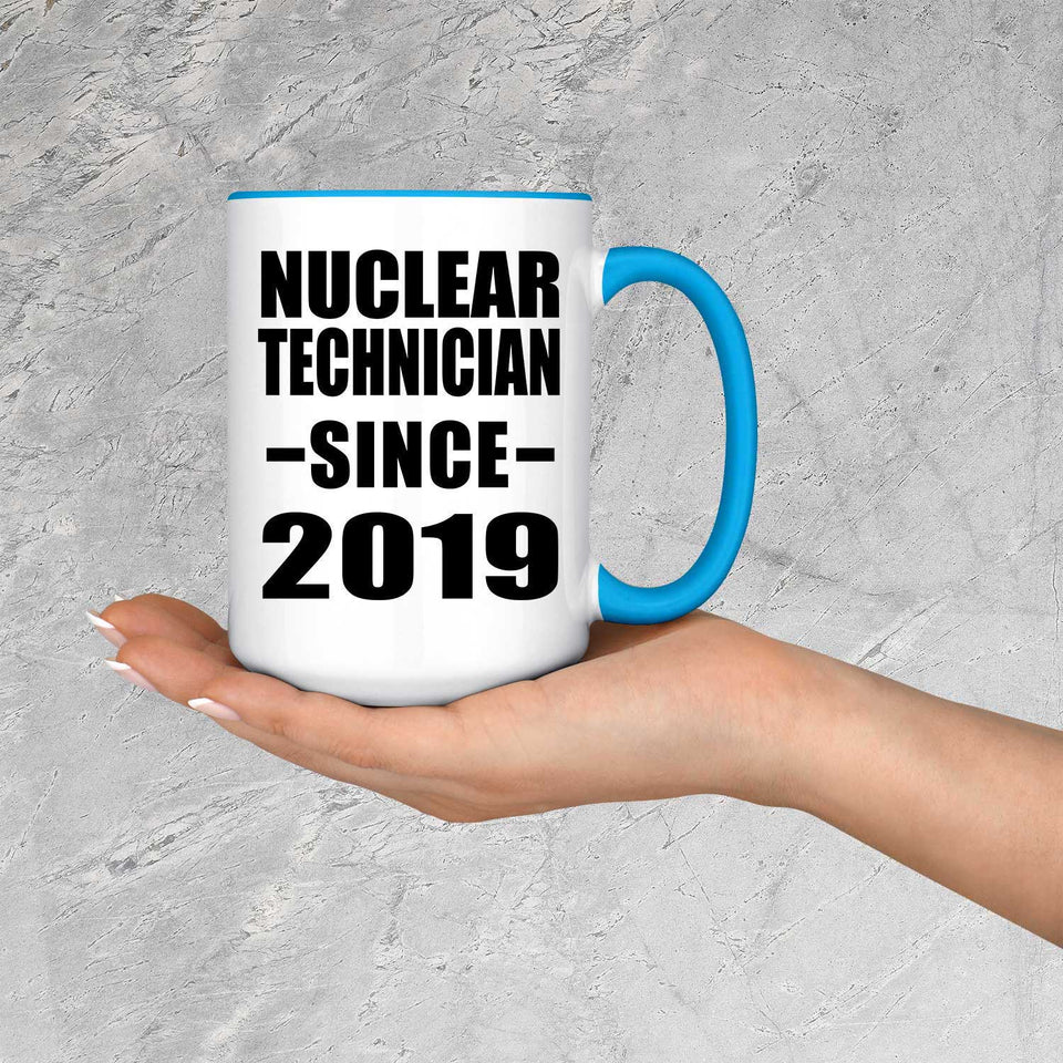Nuclear Technician Since 2019 - 15oz Accent Mug Blue