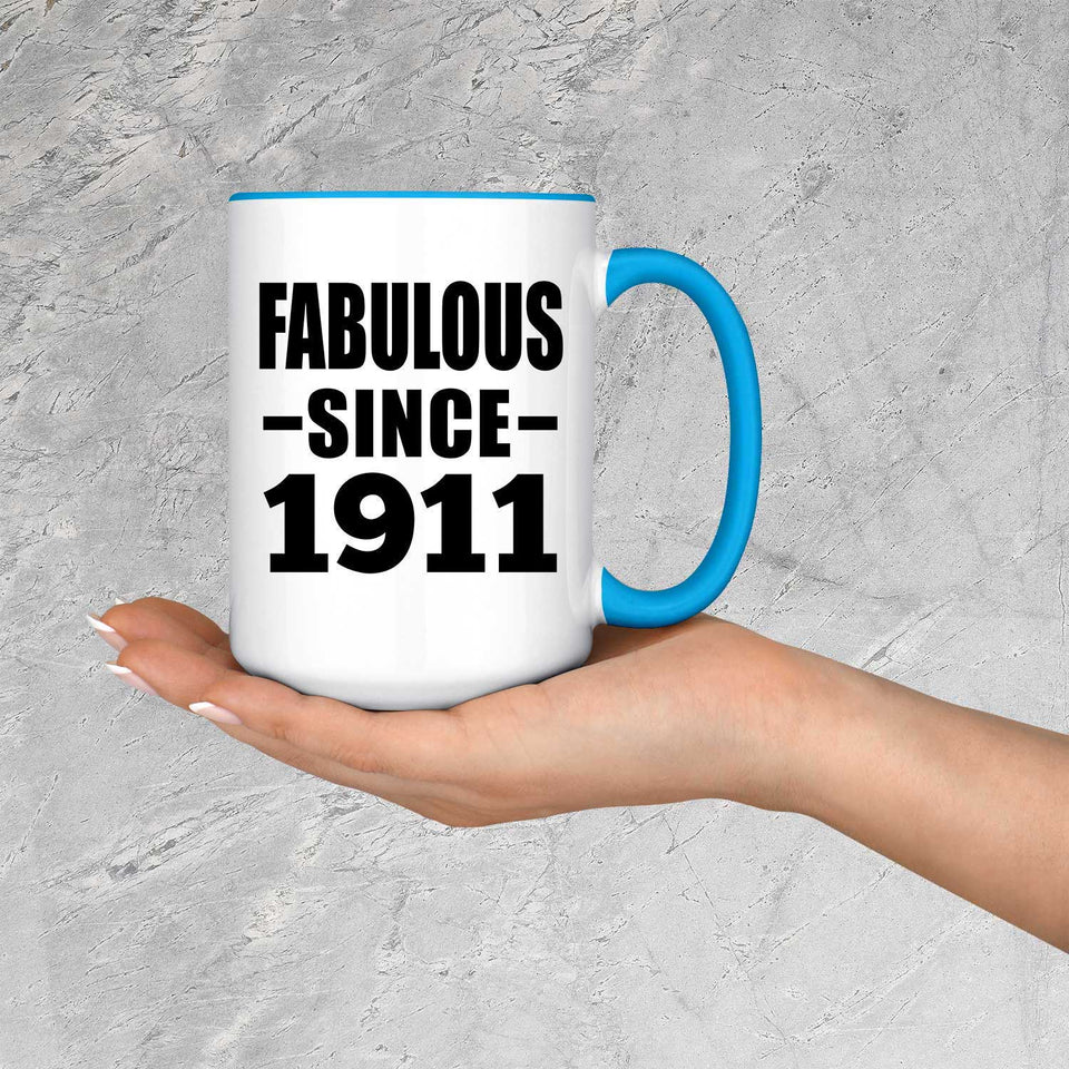 113th Birthday Fabulous Since 1911 - 15oz Accent Mug Blue
