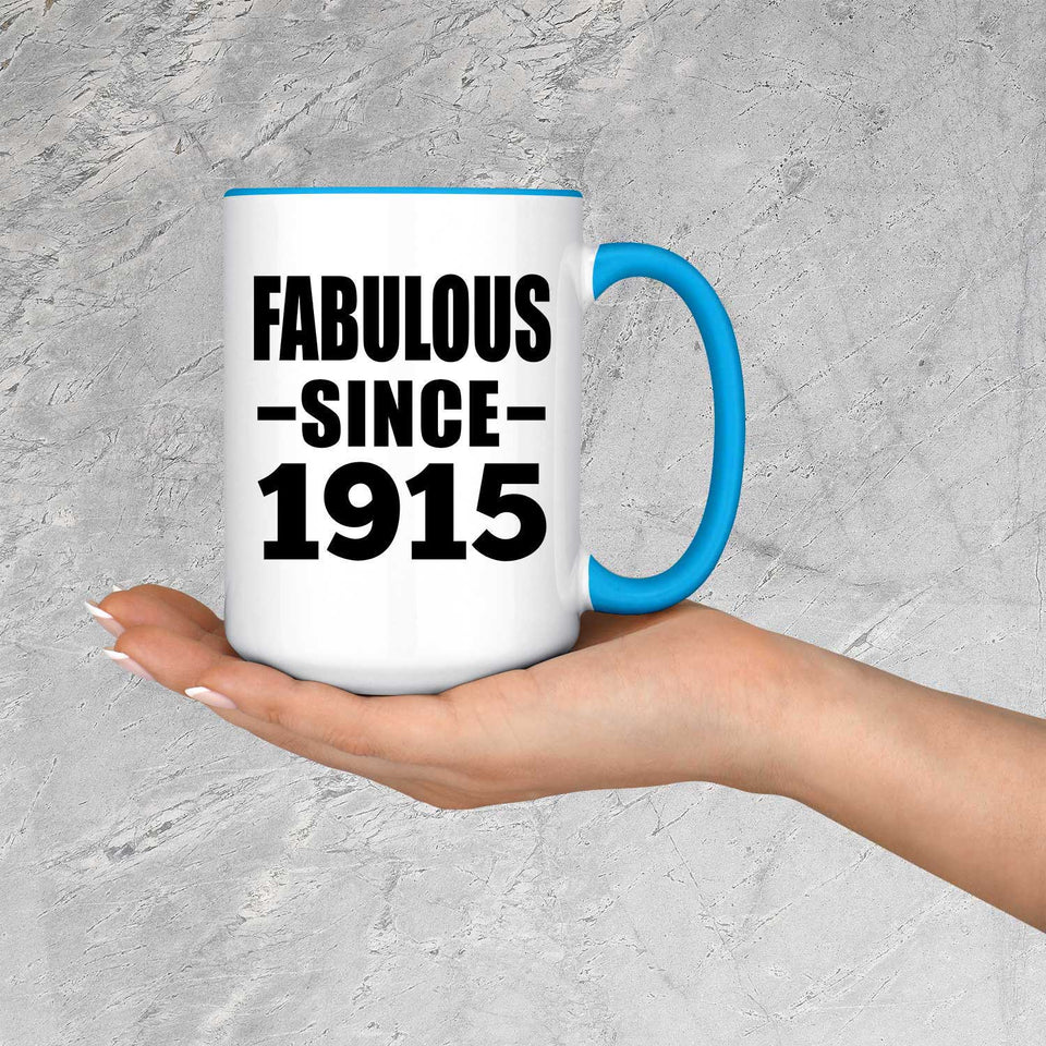 109th Birthday Fabulous Since 1915 - 15oz Accent Mug Blue