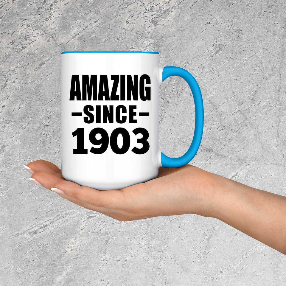 121st Birthday Amazing Since 1903 - 15oz Accent Mug Blue