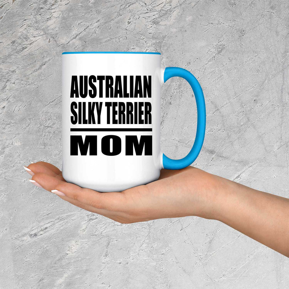 Australian Silky Terrier Mom - 15oz Accent Mug Blue