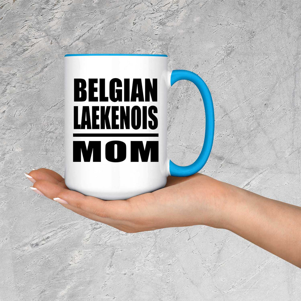 Belgian Laekenois Mom - 15oz Accent Mug Blue