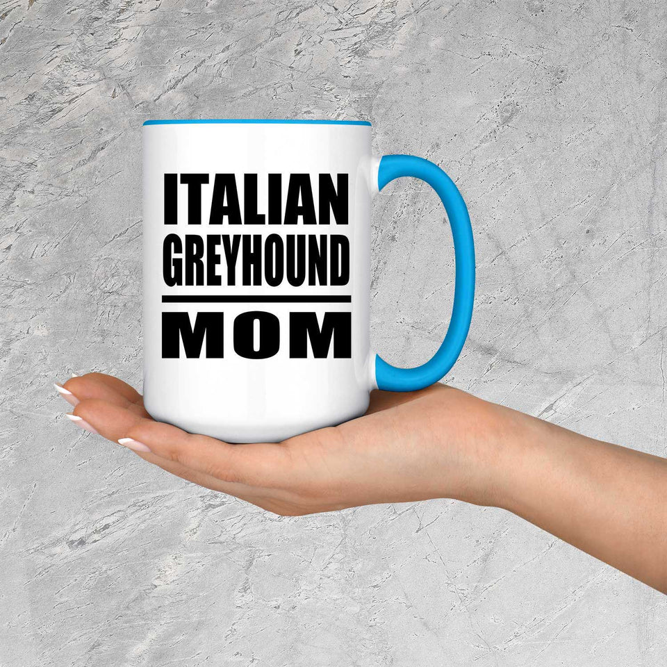 Italian Greyhound Mom - 15oz Accent Mug Blue