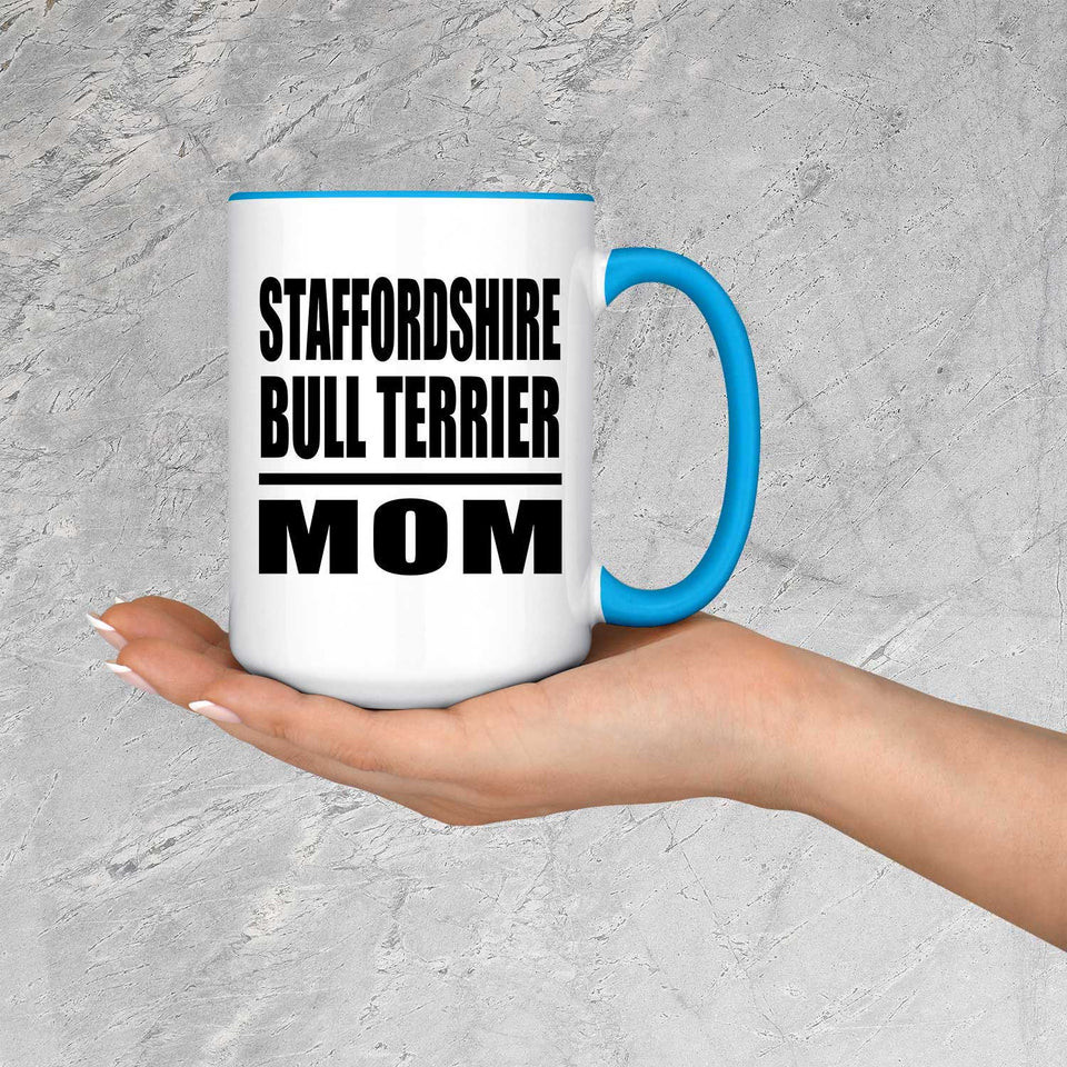 Staffordshire Bull Terrier Mom - 15oz Accent Mug Blue