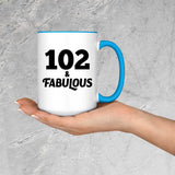 102nd Birthday 102 & Fabulous - 15oz Accent Mug Blue