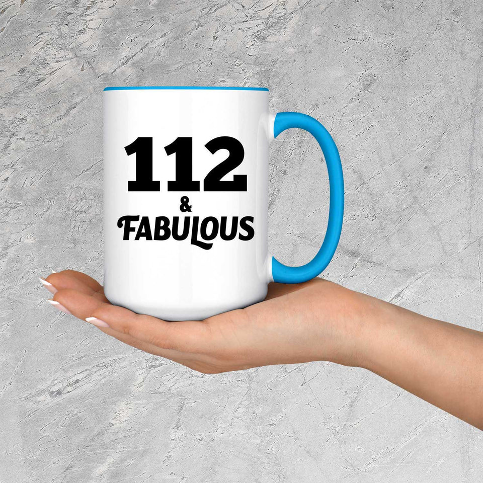 112th Birthday 112 & Fabulous - 15oz Accent Mug Blue
