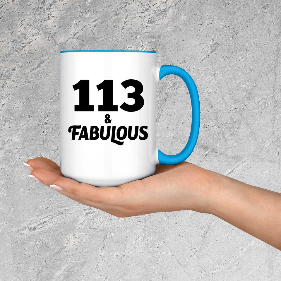 113th Birthday 113 & Fabulous - 15oz Accent Mug Blue