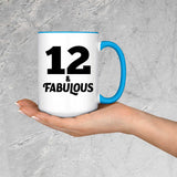 12th Birthday 12 & Fabulous - 15oz Accent Mug Blue