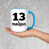 13th Birthday 13 & Fabulous - 15oz Accent Mug Blue