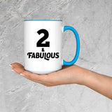 2 & Fabulous - 15oz Accent Mug Blue