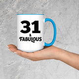 31st Birthday 31 & Fabulous - 15oz Accent Mug Blue