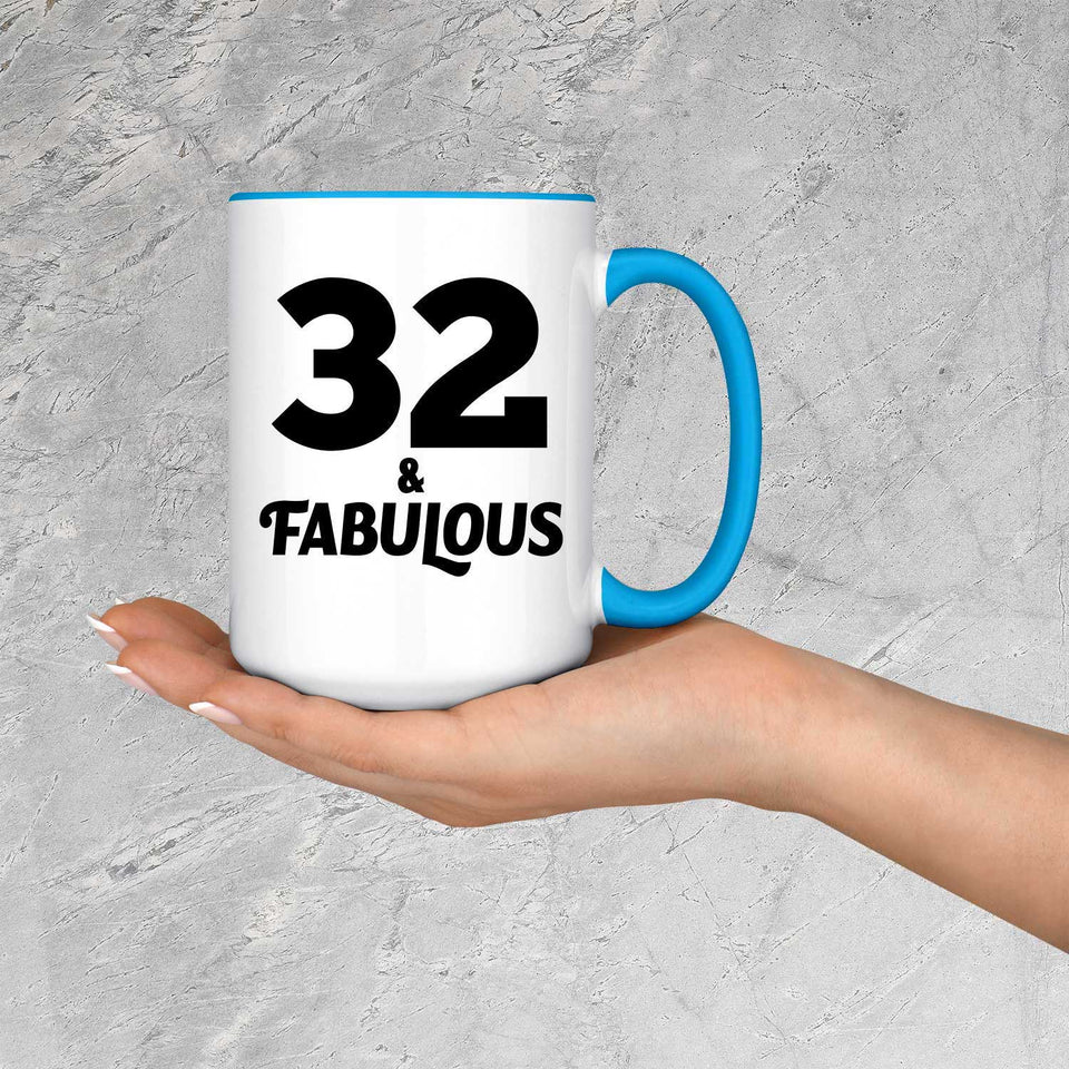 32nd Birthday 32 & Fabulous - 15oz Accent Mug Blue