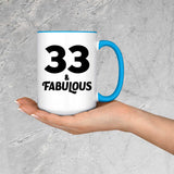 33rd Birthday 33 & Fabulous - 15oz Accent Mug Blue