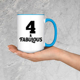 4th Birthday 4 & Fabulous - 15oz Accent Mug Blue