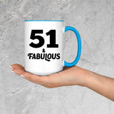 51st Birthday 51 & Fabulous - 15oz Accent Mug Blue