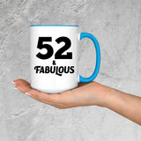 52nd Birthday 52 & Fabulous - 15oz Accent Mug Blue