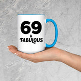 69th Birthday 69 & Fabulous - 15oz Accent Mug Blue