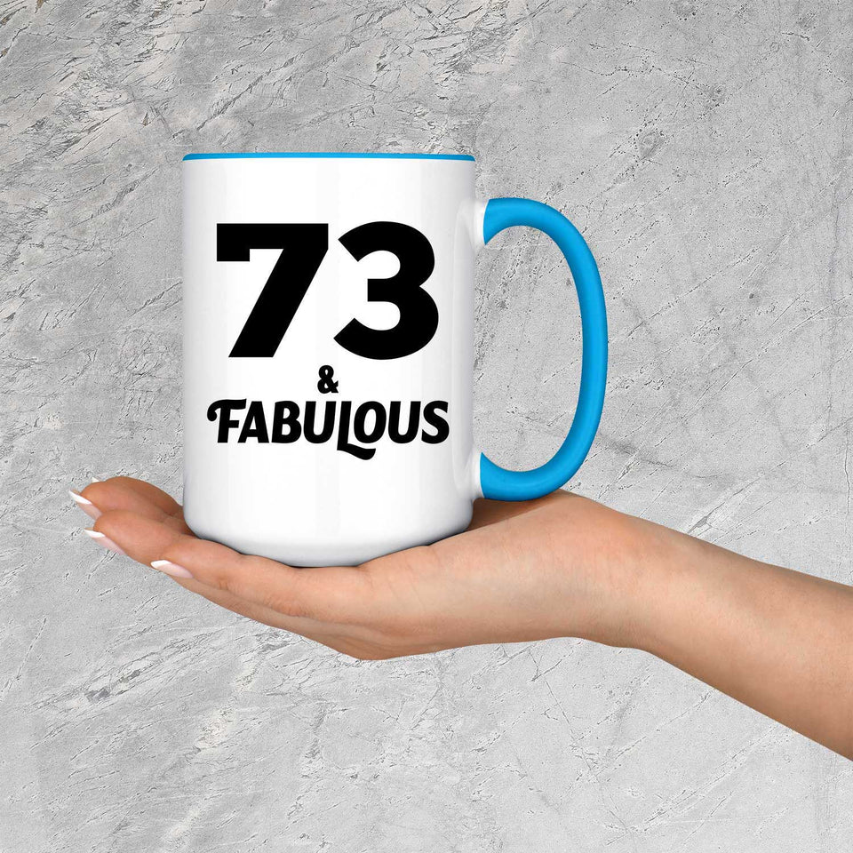 73rd Birthday 73 & Fabulous - 15oz Accent Mug Blue