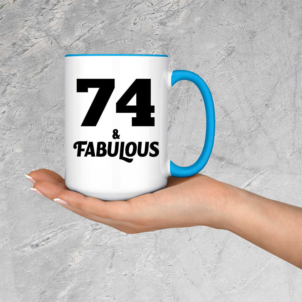 74th Birthday 74 & Fabulous - 15oz Accent Mug Blue