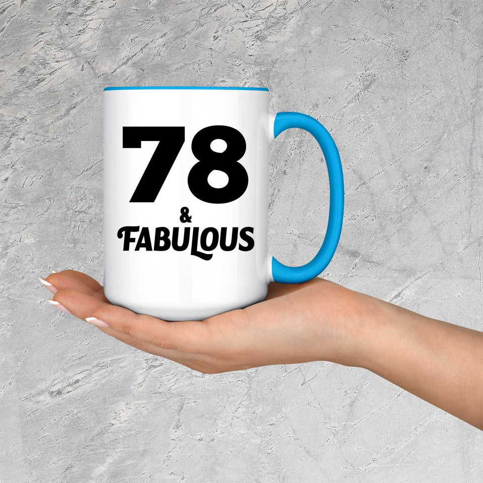 78th Birthday 78 & Fabulous - 15oz Accent Mug Blue