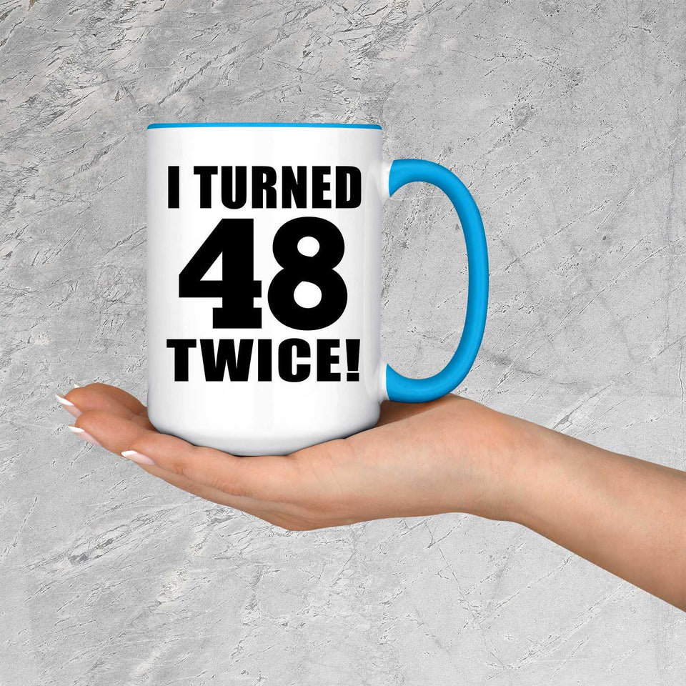 96th Birthday I Turned 48 Twice - 15oz Accent Mug Blue