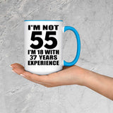 55th Birthday I'm Not 55 I'm 18 With 37 Years Experience - 15oz Accent Mug Blue