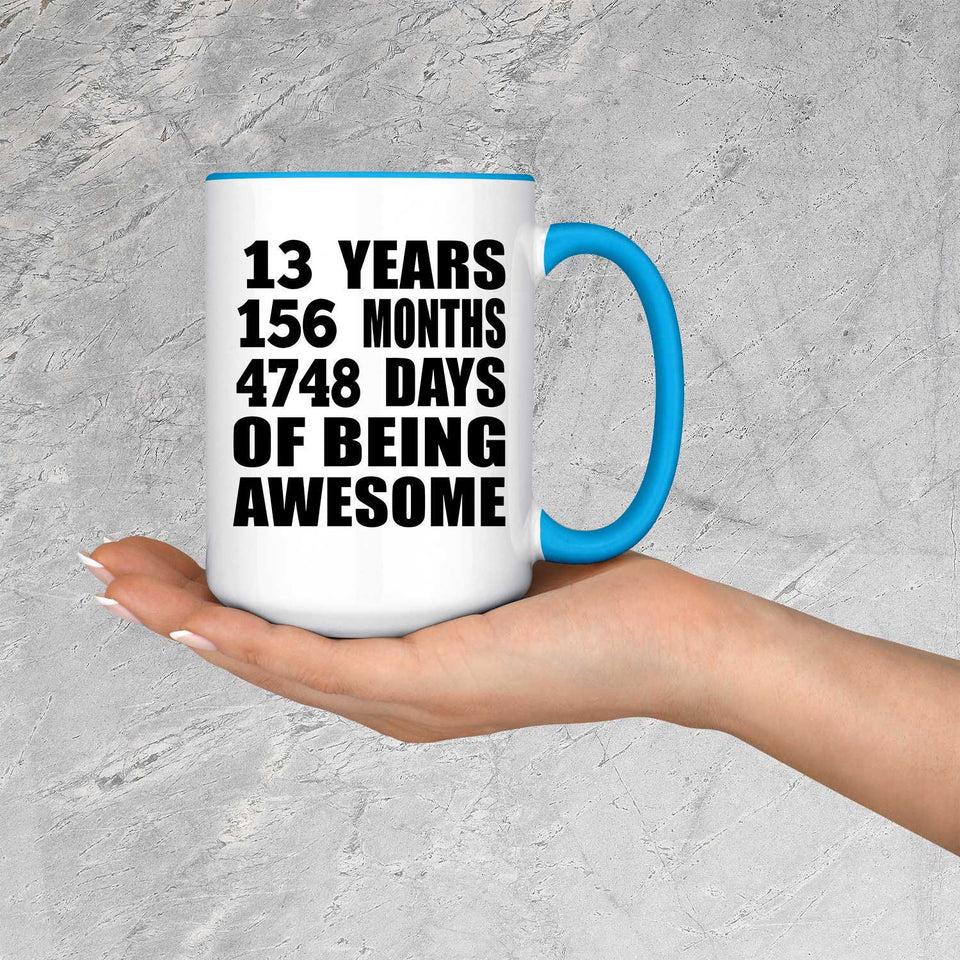 13th Birthday 13 Years 156 Months 4748 Days Of Awesome - 15oz Accent Mug Blue