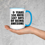 9th Birthday 9 Years 108 Months 3287 Days Of Awesome - 15oz Accent Mug Blue