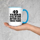 49th Anniversary 49 Years Still In Love After Years - 15oz Accent Mug Blue
