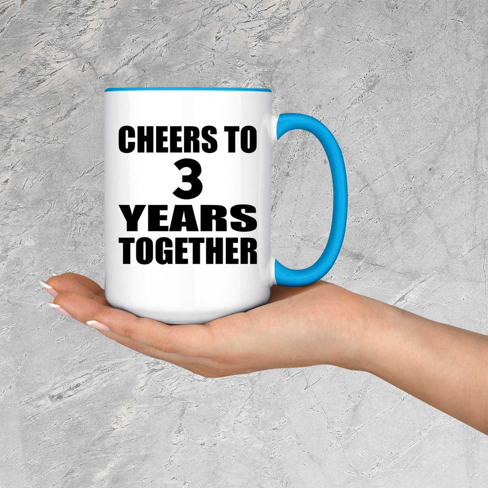 3rd Anniversary Cheers To 3 Years Together - 15oz Accent Mug Blue