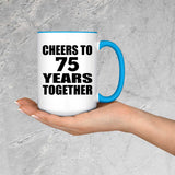 75th Anniversary Cheers To 75 Years Together - 15oz Accent Mug Blue