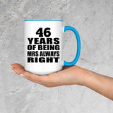 46th Anniversary 46 Years of Being Mrs Always Right - 15oz Accent Mug Blue
