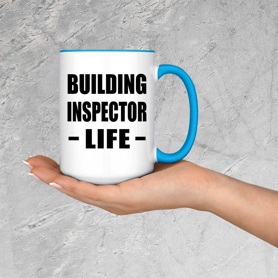 Building Inspector Life - 15oz Accent Mug Blue